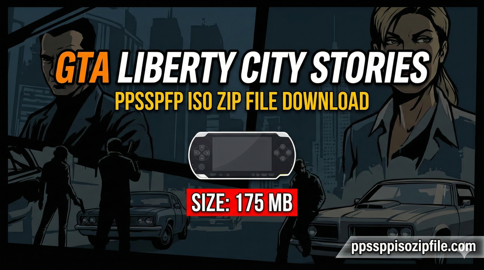 GTA Liberty City Stories PPSSPP Iso Zip File Download For Android/iOS
