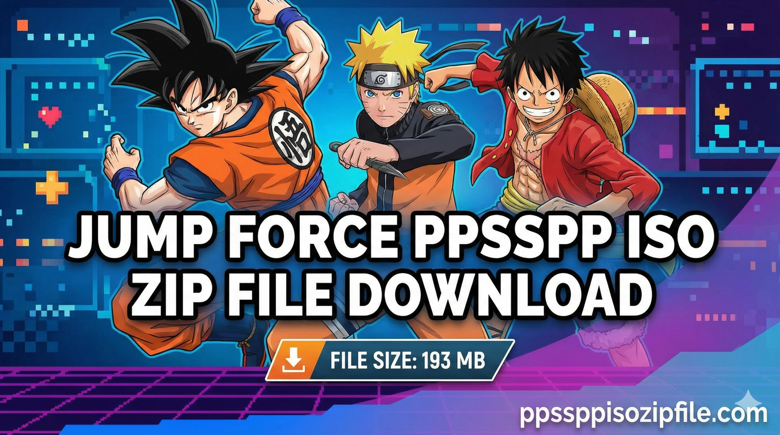 Jump Force PPSSPP Iso Zip File Download For Android/iOS