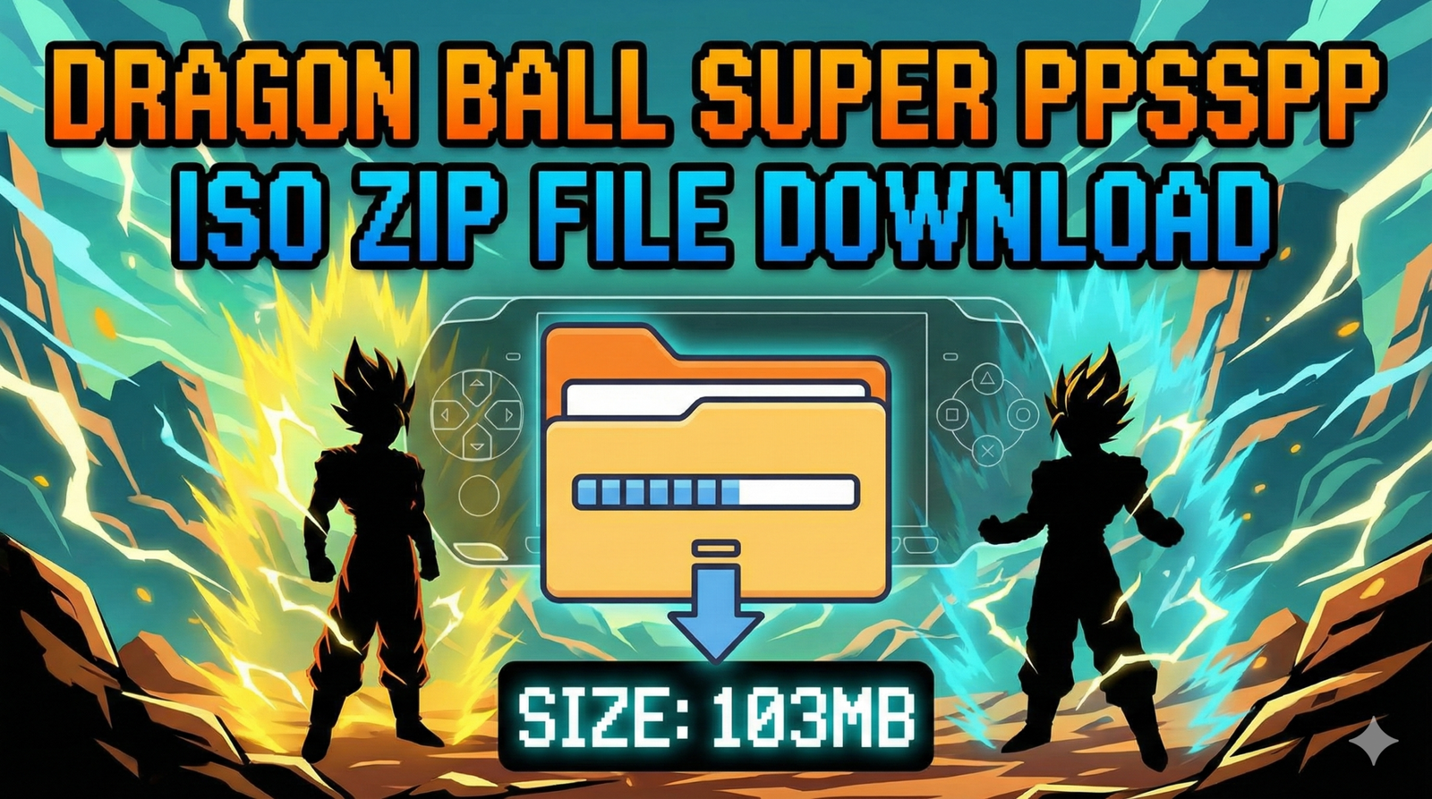 Dragon Ball Super PPSSPP ISO Zip File Download